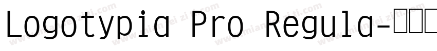 Logotypia Pro Regula字体转换